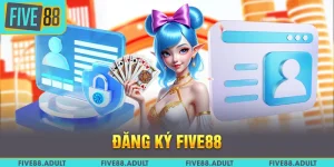 Đăng Ký FIVE88 - Quy Trình Thực Hiện Đơn Giản Cho Người Mới