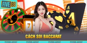 Cách Soi Baccarat Chuẩn Xác – Cẩm Nang Cho Người Mới Bắt Đầu