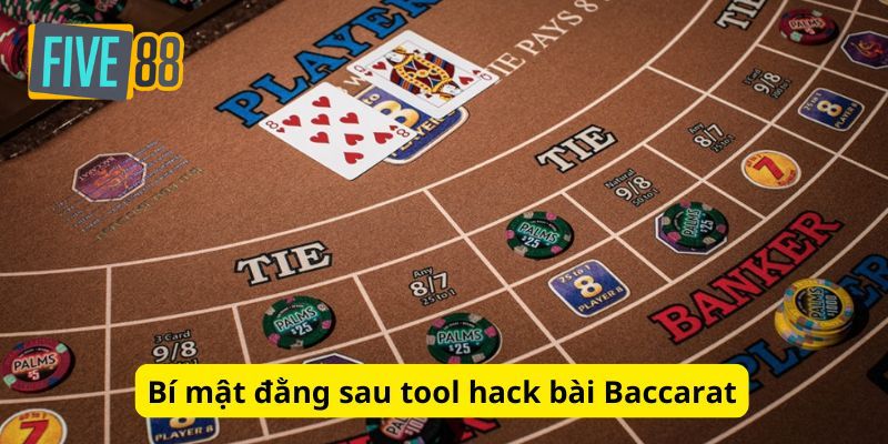 Bí mật đằng sau tool hack bài Baccarat